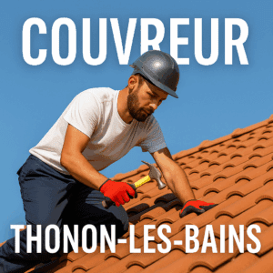 Artisan couvreur Thonon-les-Bains